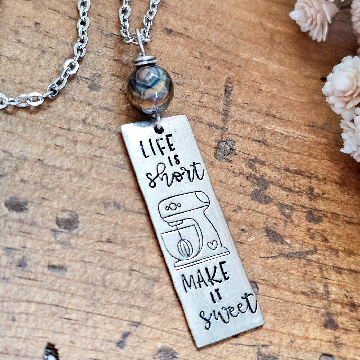 Life is Short • Make it Sweet || Necklaces