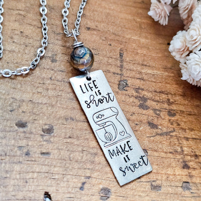 Life is Short • Make it Sweet || Necklaces