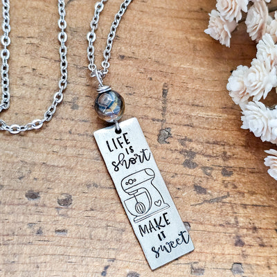 Life is Short • Make it Sweet || Necklaces