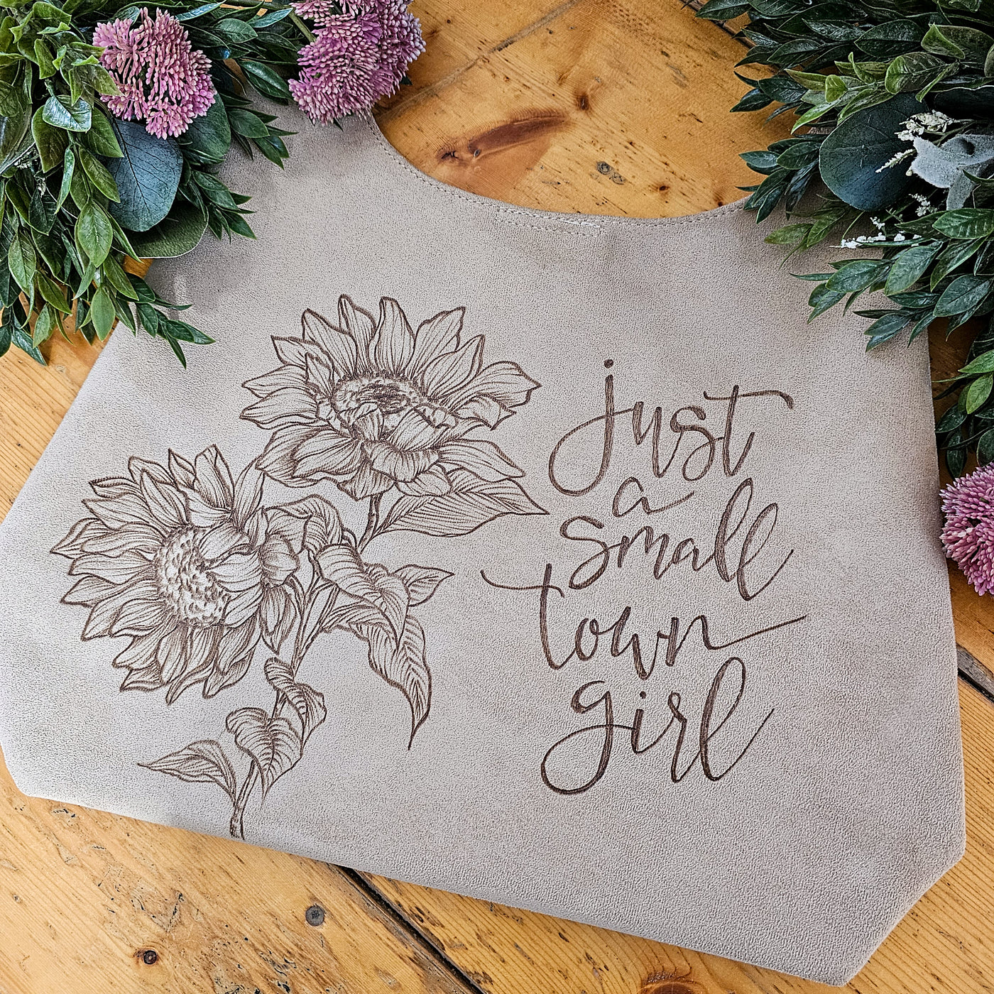 Just a Small Town Girl || Freehand Burned Design || Light Tan Suede Tote Bag