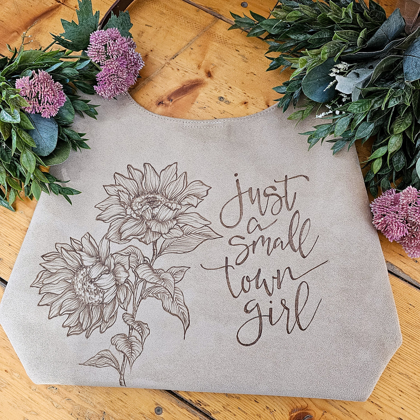 Just a Small Town Girl || Freehand Burned Design || Light Tan Suede Tote Bag