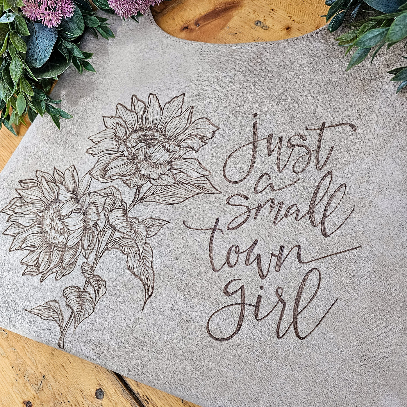 Just a Small Town Girl || Freehand Burned Design || Light Tan Suede Tote Bag